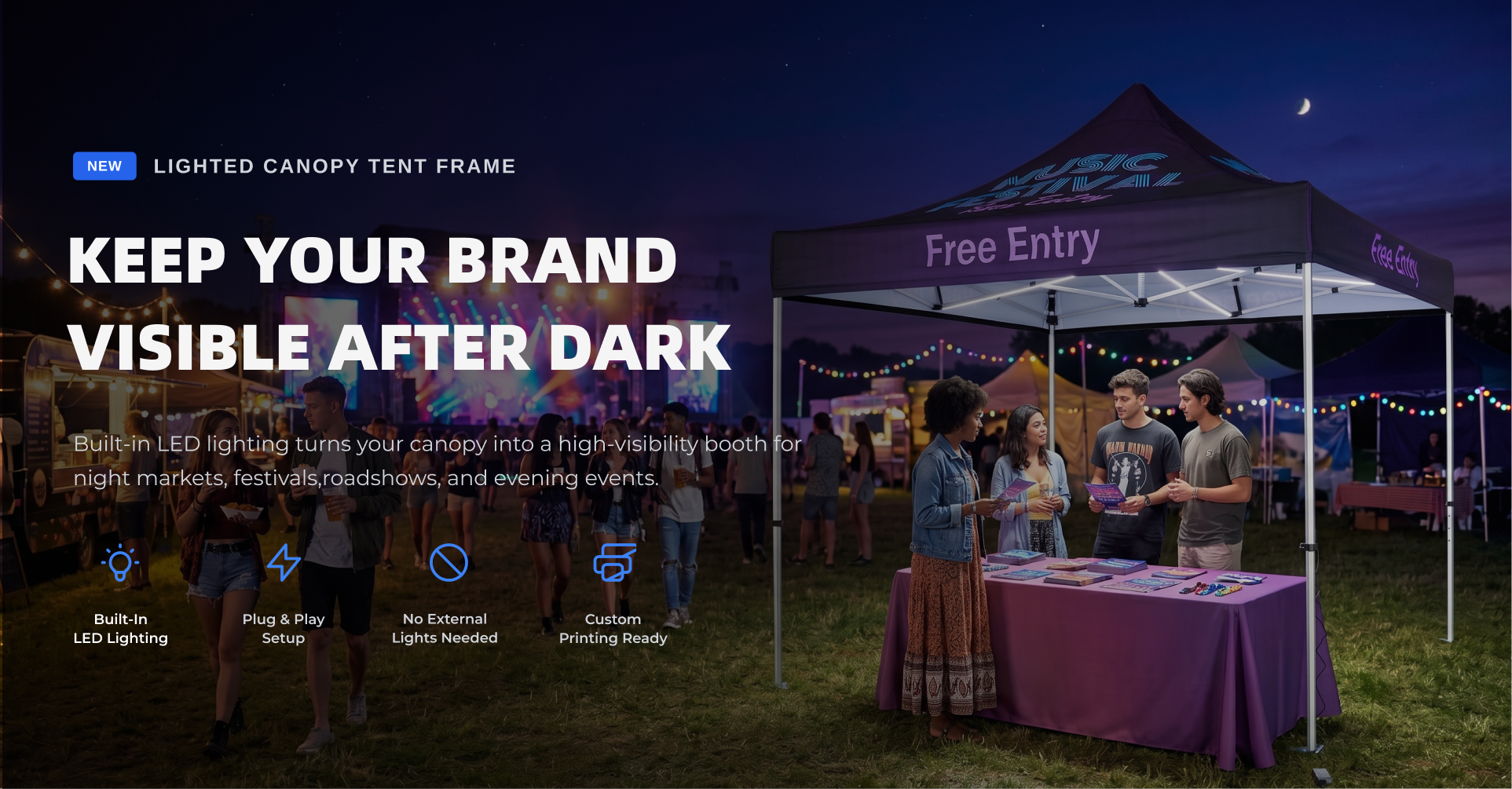 Keep your brand visible after dark lighted canopy tent booth
