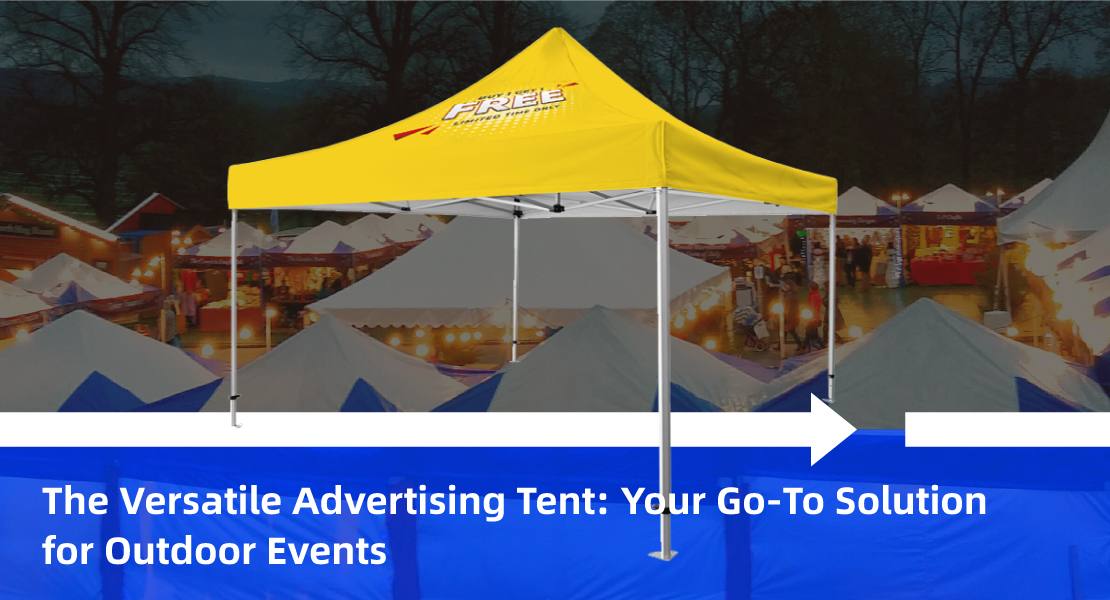 The Versatile Advertising Tent--Your Go-To Solution for Outdoor Events.JPG