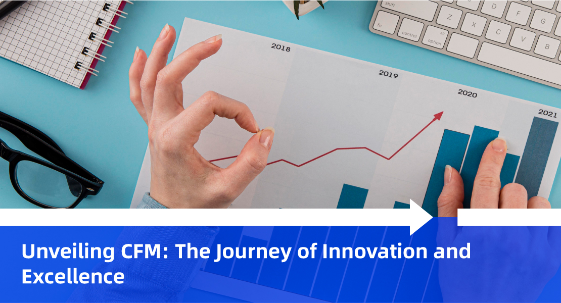 Unveiling CFM-- The Journey of Innovation and Excellence.jpg